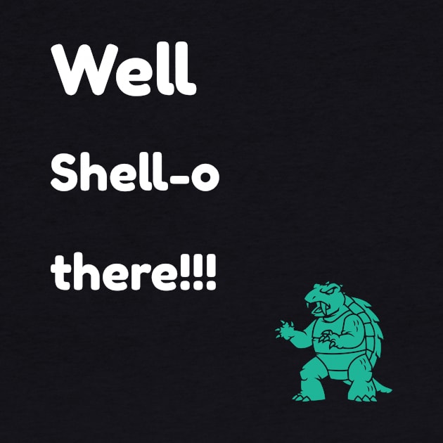 Well Shell o there! by Funky Turtle